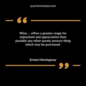 Wine offers a greater range for enjoyment and appreciation than possibly any other purely sensory thing which may be purchased.