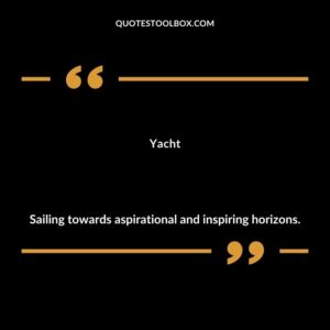 Yacht Sailing towards aspirational and inspiring horizons.
