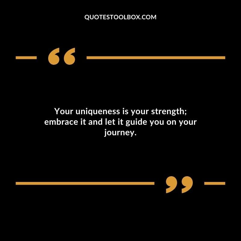 Your uniqueness is your strength embrace it and let it guide you on your journey. Your uniqueness is your strength embrace it and let it guide you on your journey. Inspirational Words for Grandson