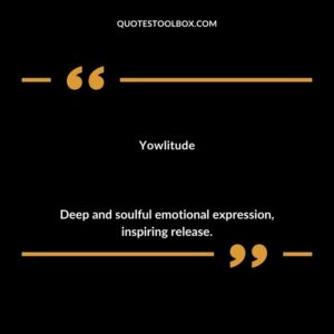 Yowlitude Deep and soulful emotional expression inspiring release.