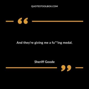 And theyre giving me a fucking medal.