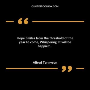 Hope Smiles from the threshold of the year to come Whispering It will be happier