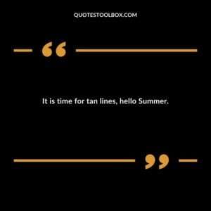 It is time for tan lines hello Summer.