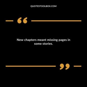 New chapters meant missing pages in some stories.