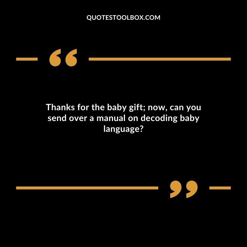 Thanks for the baby gift now, can you send over a manual on decoding baby language