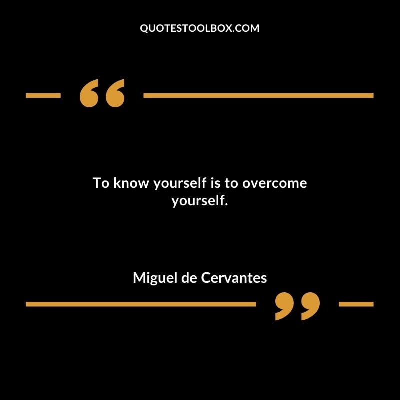 To know yourself is to overcome yourself. You'll Come Back to Yourself Quotes