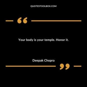 Your body is your temple. Honor it.