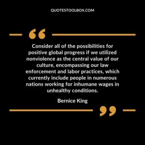 Consider all of the possibilities for positive global progress if we utilized nonviolence as the central value of our culture, encompassing our law enforcement and labor practices, which