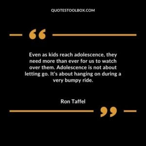Even as kids reach adolescence they need more than ever for us to watch over them.