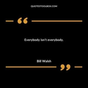 Everybody isnt everybody.