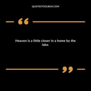 Heaven is a little closer in a home by the lake.