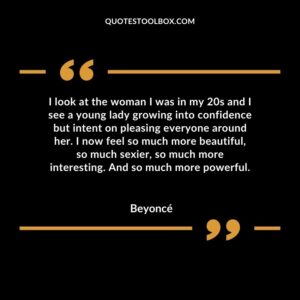 I look at the woman I was in my 20s and I see a young lady growing into confidence but intent on pleasing everyone around her. I now feel so much more beautiful, so much sexier, so much