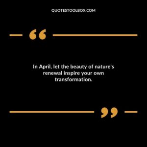 In April let the beauty of natures renewal inspire your own transformation.