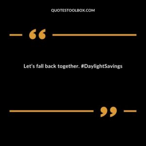 Lets fall back together. #DaylightSavings