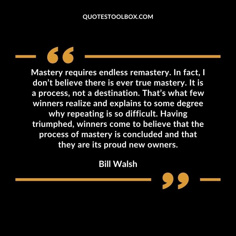 Mastery requires endless remastery. In fact I dont believe there is ever true mastery. It is a process not a destination.