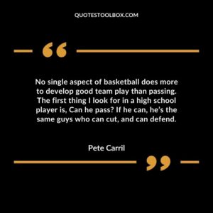 No single aspect of basketball does more to develop good team play than passing. The first thing I look for in a high school player is Can he pass