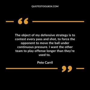 The object of my defensive strategy is to contest every pass and shot to force the opponent to move the ball under continuous pressure. I want the other