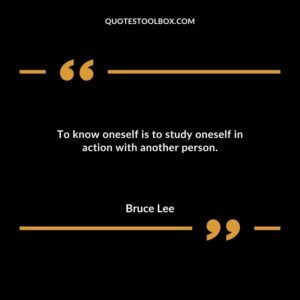 To know oneself is to study oneself in action with another person.