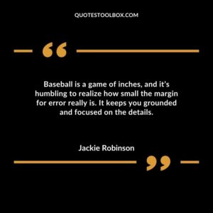 Baseball is a game of inches and its humbling to realize how small the margin for error really is.