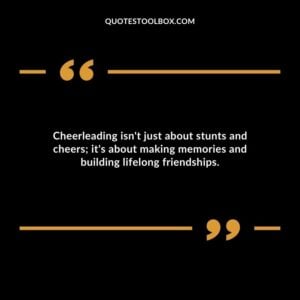 Cheerleading isnt just about stunts and cheers its about making memories and building lifelong friendships.